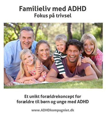 Familieliv med ADHD - Fokus på trivsel - ADHDkompagniet